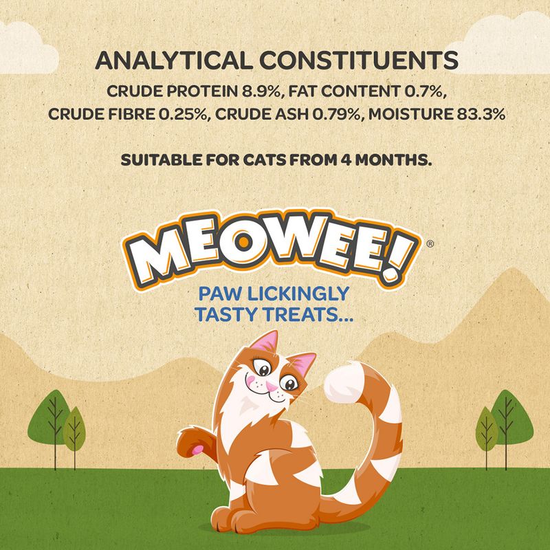 Analytical constituents: crude protein 8.9%, fat 0.7%, fibre 0.25%, ash 0.79%, moisture 83.3%. Suitable for cats from 4 months. Meowee! Paw lickingly tasty treats.
