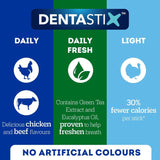 Dentastix features chicken and beef flavours, contains green tea extract and eucalyptus oil to help freshen breath, 30% fewer calories per stick, and no artificial colours.
