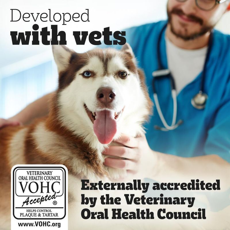 Developed with vets. Externally accredited by the Veterinary Oral Health Council. VOHC accepted, helps control plaque and tartar. www.VOHC.org.
