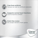 Free from artificial flavours and colourants, supports normal heart functions due to taurine, grain-free recipe. Concept for Life brand.