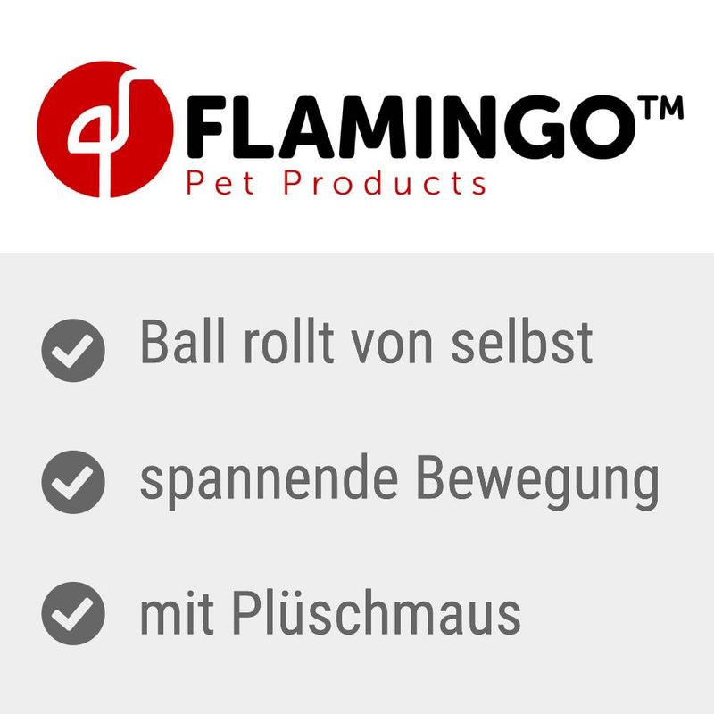 Flamingo Pet Products. Ball rolls by itself, exciting movement, with plush mouse.